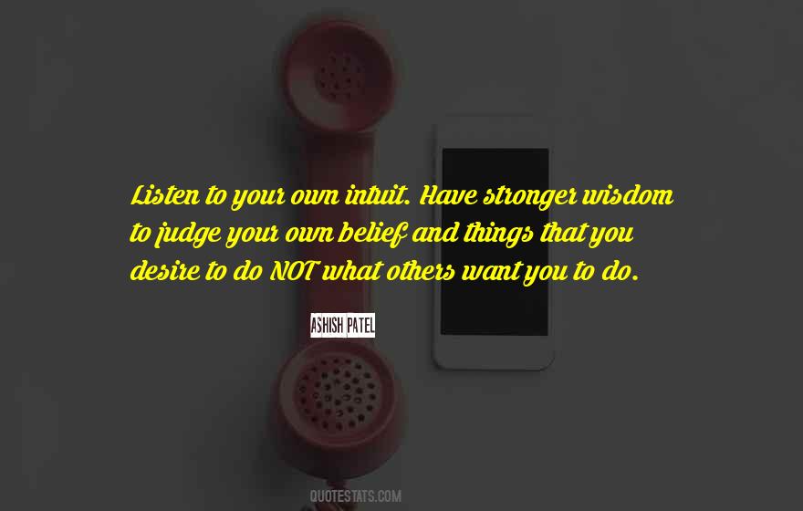 Own Judgement Quotes #1608108