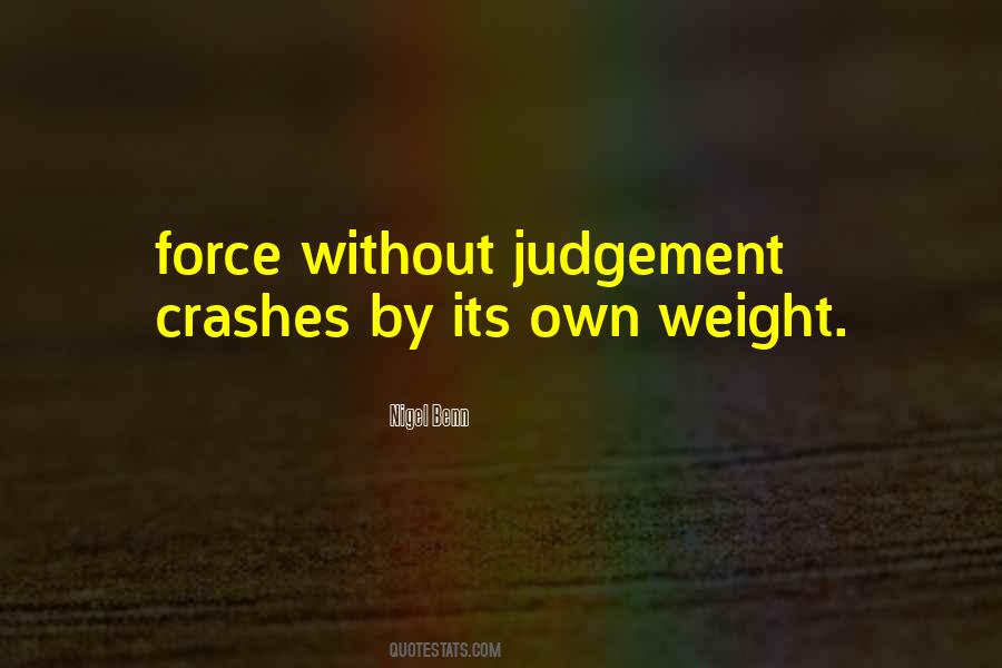 Own Judgement Quotes #1653006