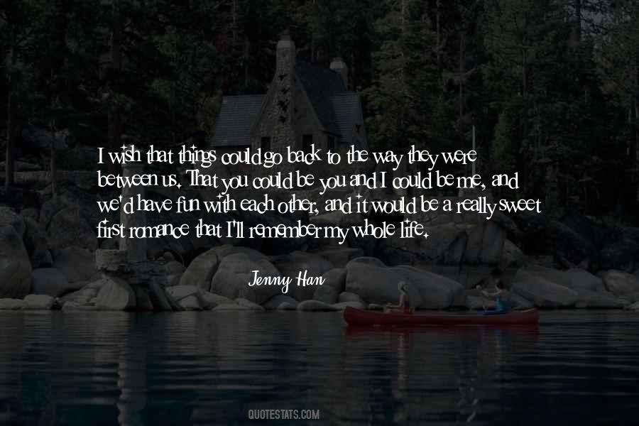 I Wish You Were With Me Quotes #931087