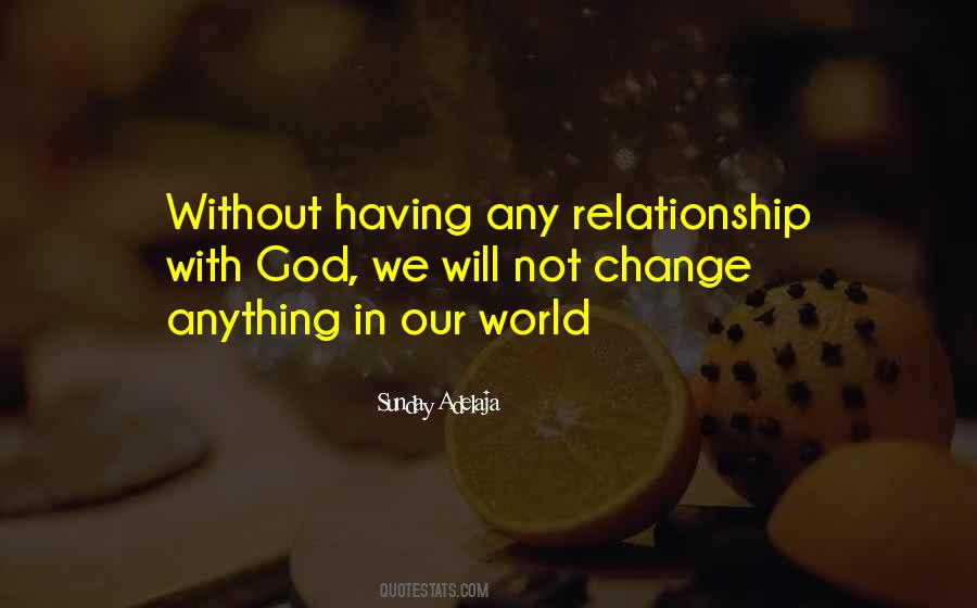Change Relationship Quotes #510010