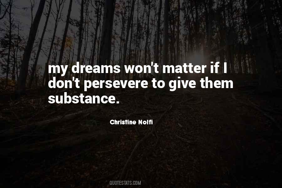 My Dreams Matter Quotes #1211421
