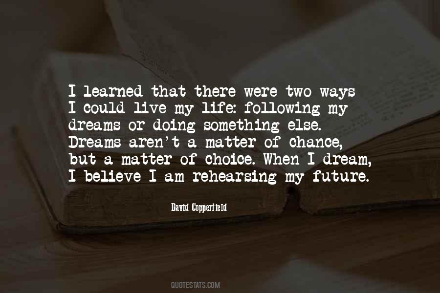 My Dreams Matter Quotes #463127