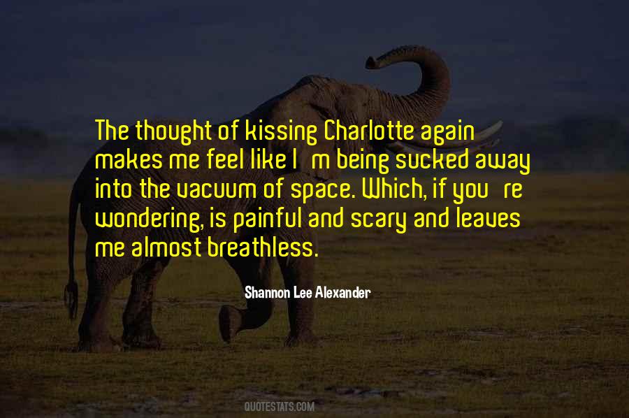 The Thought Of Kissing You Quotes #144770