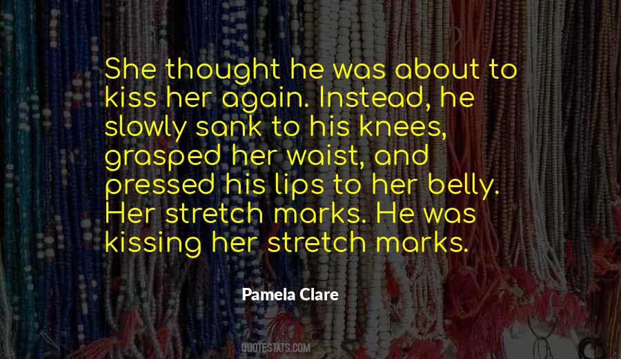 The Thought Of Kissing You Quotes #1732624