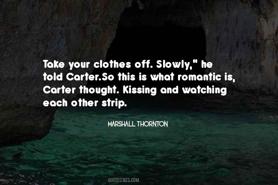 The Thought Of Kissing You Quotes #617395