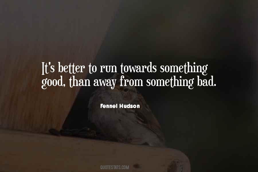 Bad Run Quotes #1363494