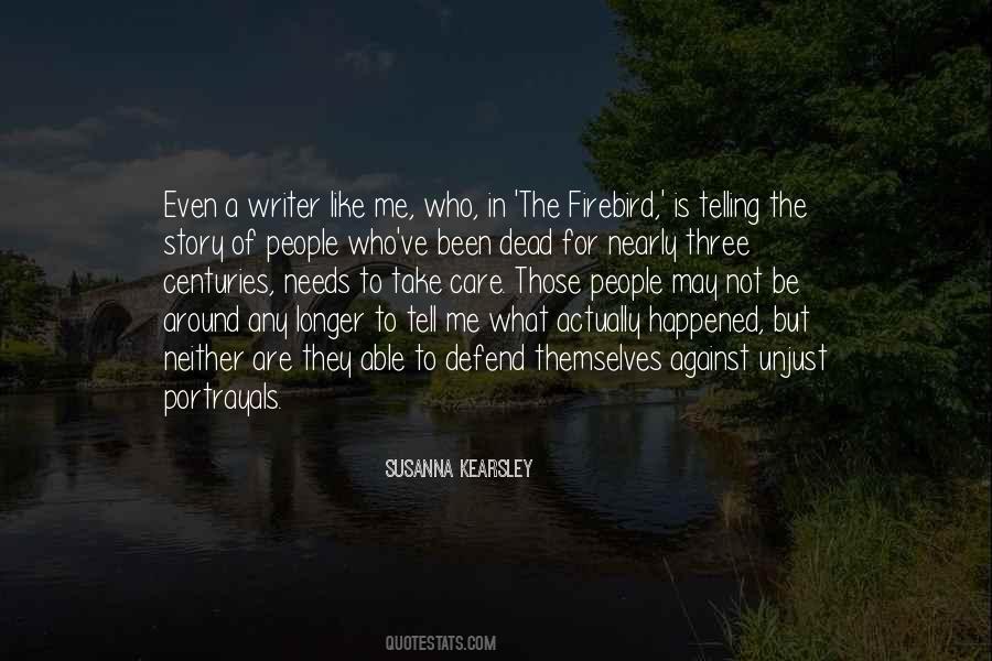 Who Needs Me Quotes #1416486
