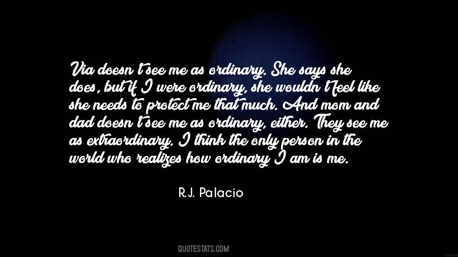 Who Needs Me Quotes #320716