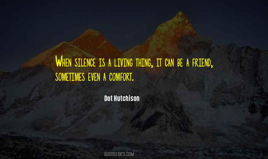 Comfort A Friend Quotes #804718