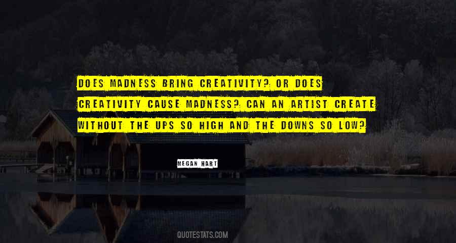 Without Creativity Quotes #1370440