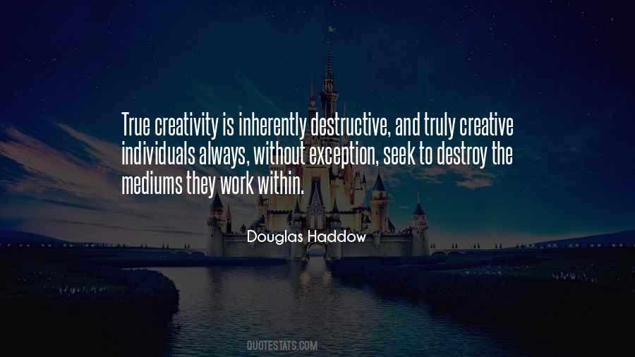 Without Creativity Quotes #989727