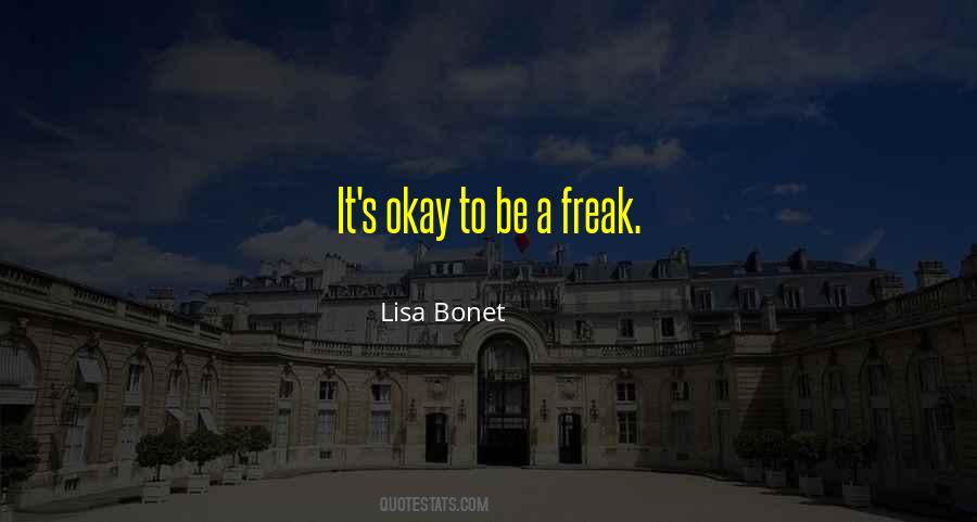 Freak Quotes #1165386