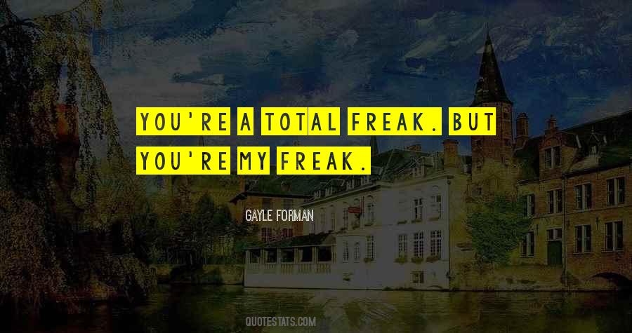 Freak Quotes #1331498