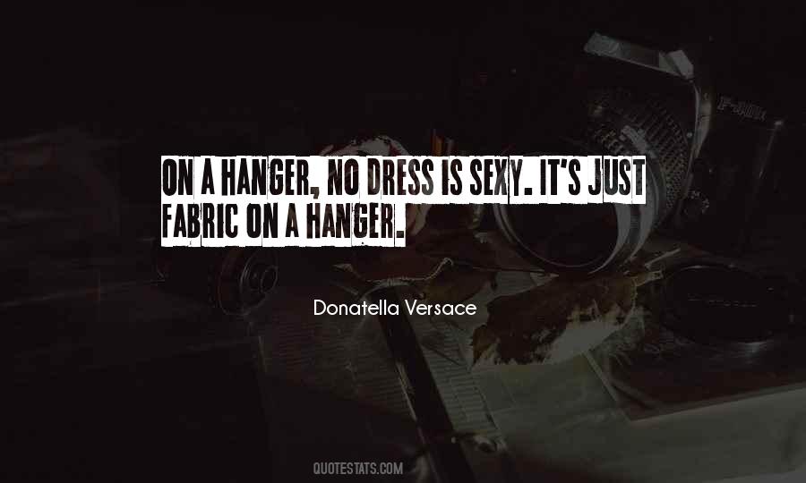 Quotes About Hanger #409573