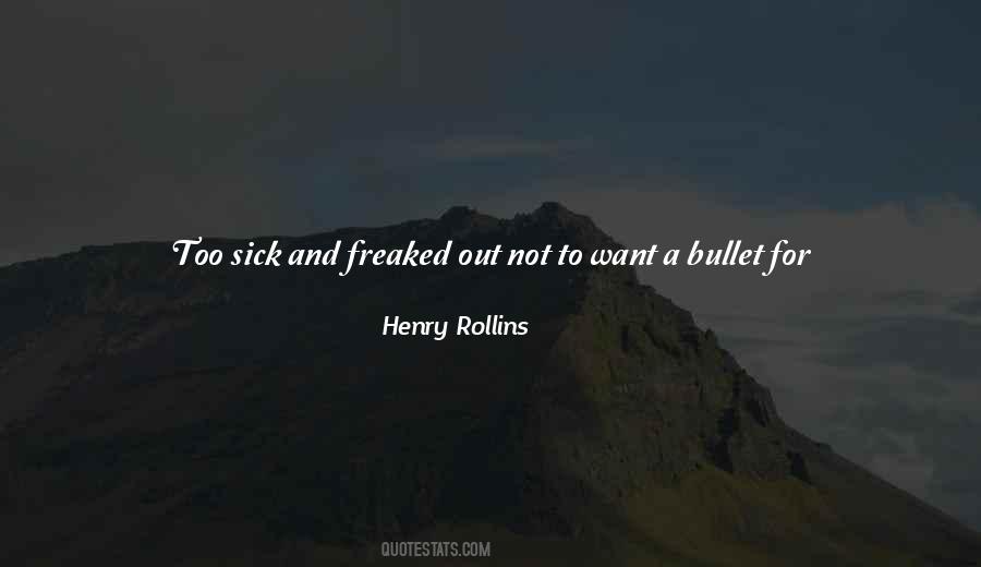 Freaked Out Quotes #1500730