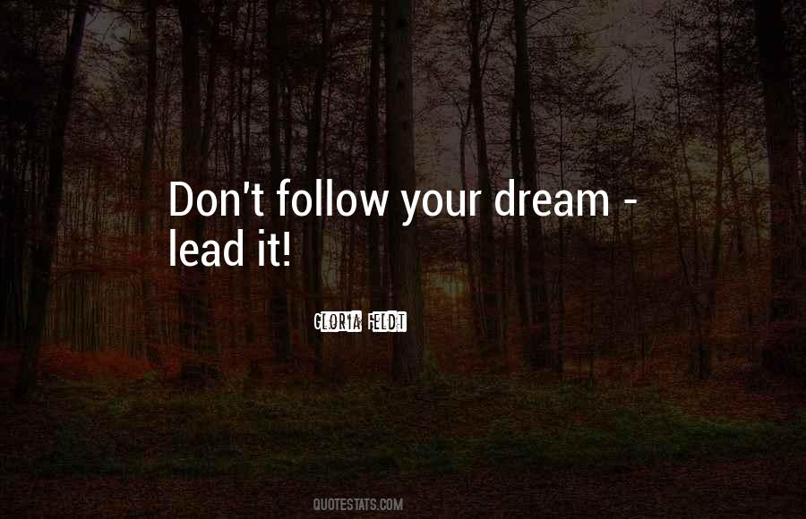 Follow Your Lead Quotes #1412522
