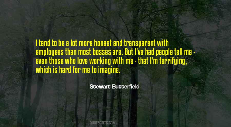Honest And Transparent Quotes #684379