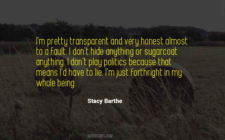 Honest And Transparent Quotes #834559