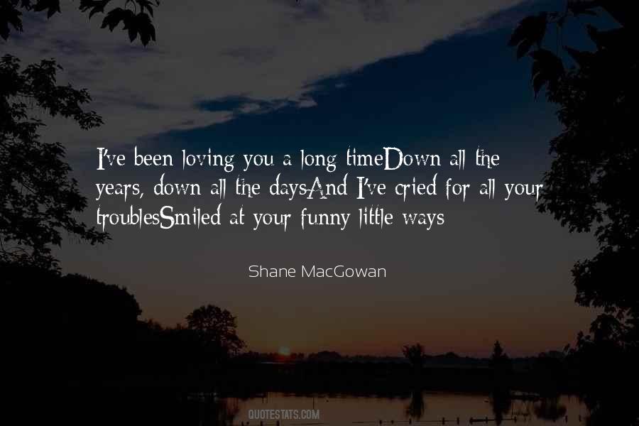 Years Of Loving You Quotes #109512