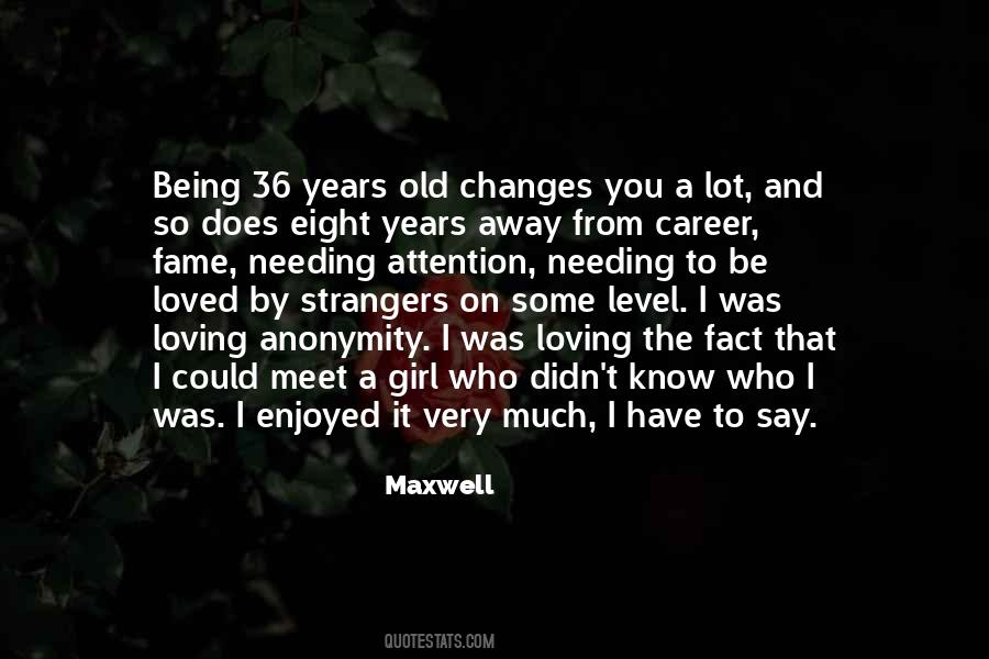 Years Of Loving You Quotes #414214