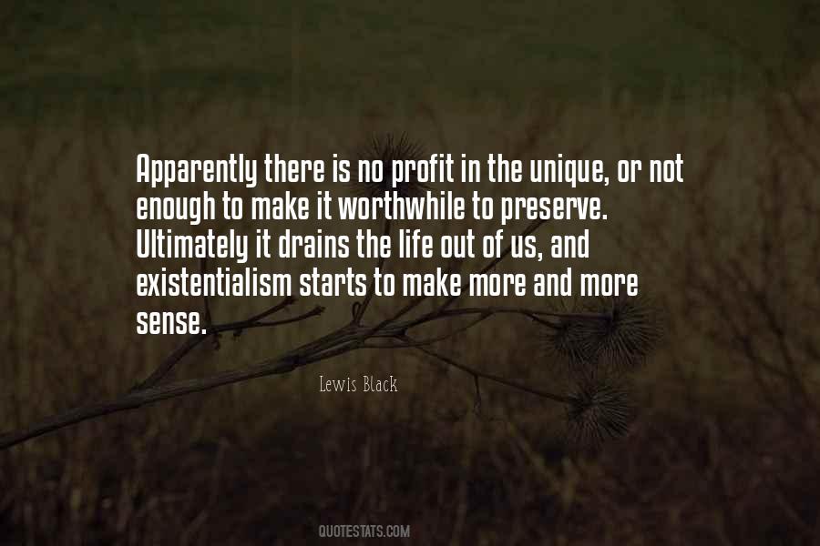 Make Life Worthwhile Quotes #440957