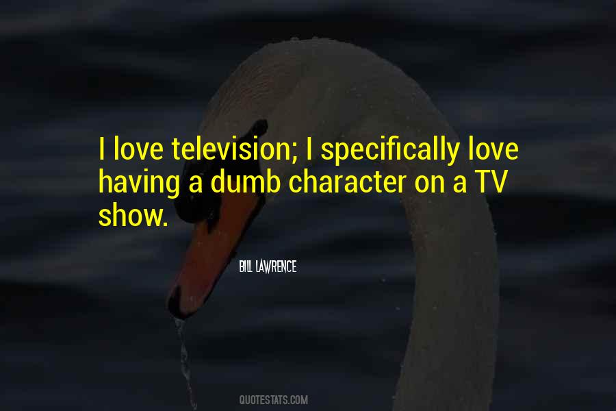 Love Tv Quotes #1563953