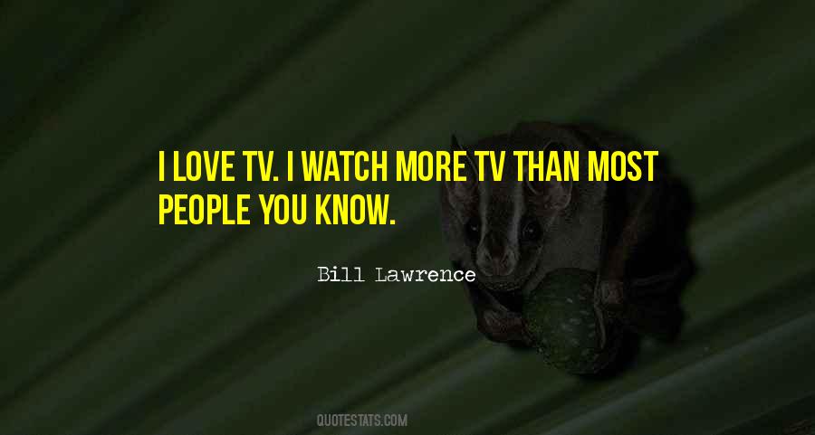 Love Tv Quotes #61471