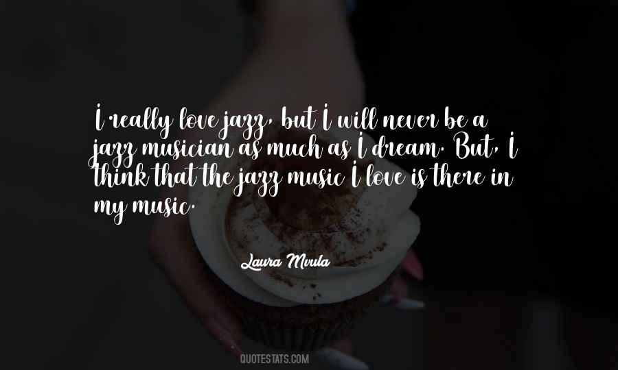 Music Is My Love Quotes #1550433