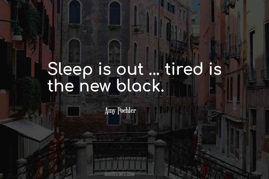 Tired Sleep Quotes #552663