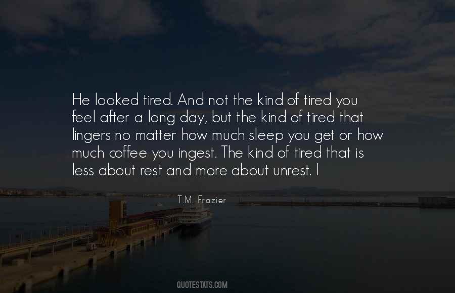 Tired Sleep Quotes #8755