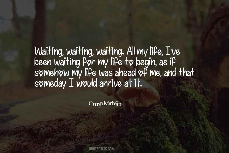 Waiting For My Quotes #823594