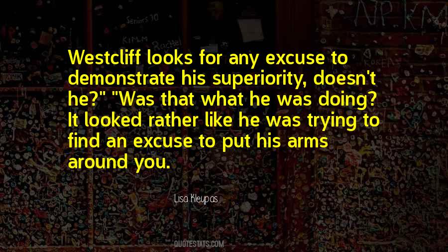 You Put Your Arms Around Me Quotes #1050944