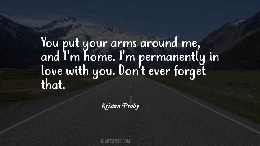 You Put Your Arms Around Me Quotes #1681571