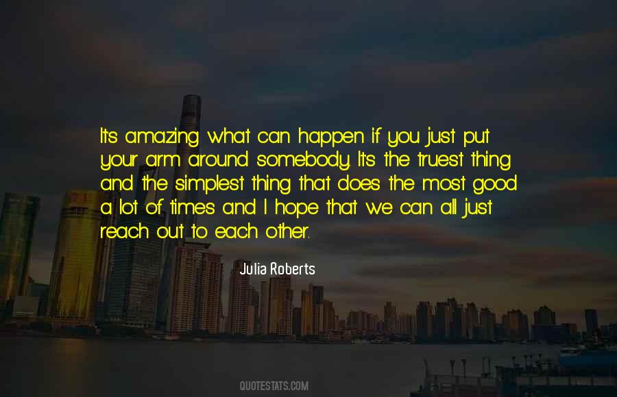 You Put Your Arms Around Me Quotes #437386