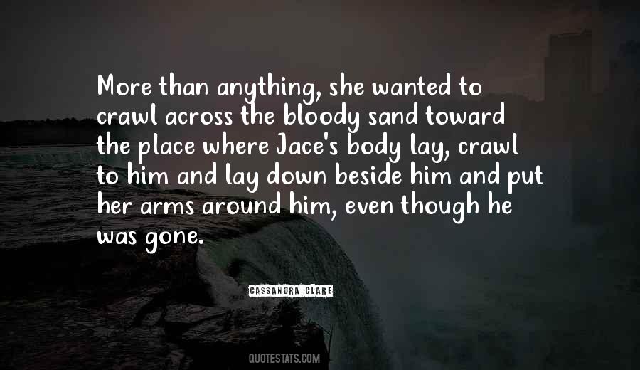 You Put Your Arms Around Me Quotes #645337
