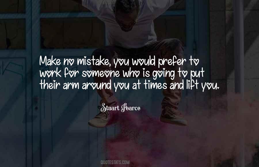 You Put Your Arms Around Me Quotes #900887