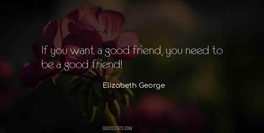 To Be A Good Friend Quotes #831441