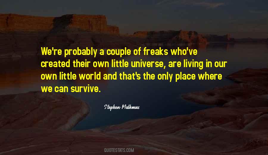 Freaks Only Quotes #1598546