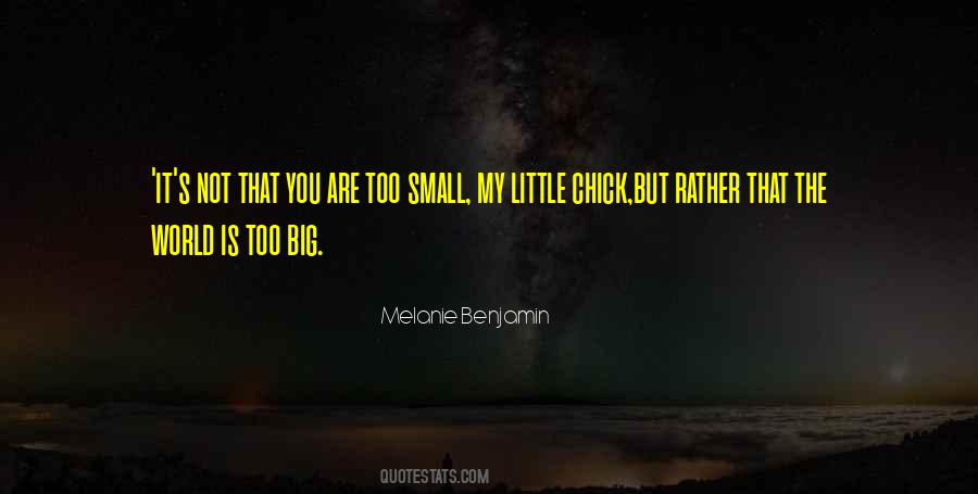 Small But Big Quotes #203825