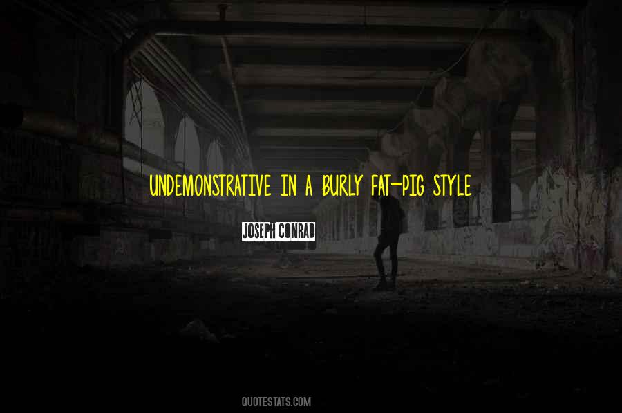 A Fat Pig Quotes #1419644