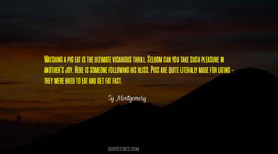 A Fat Pig Quotes #1535128