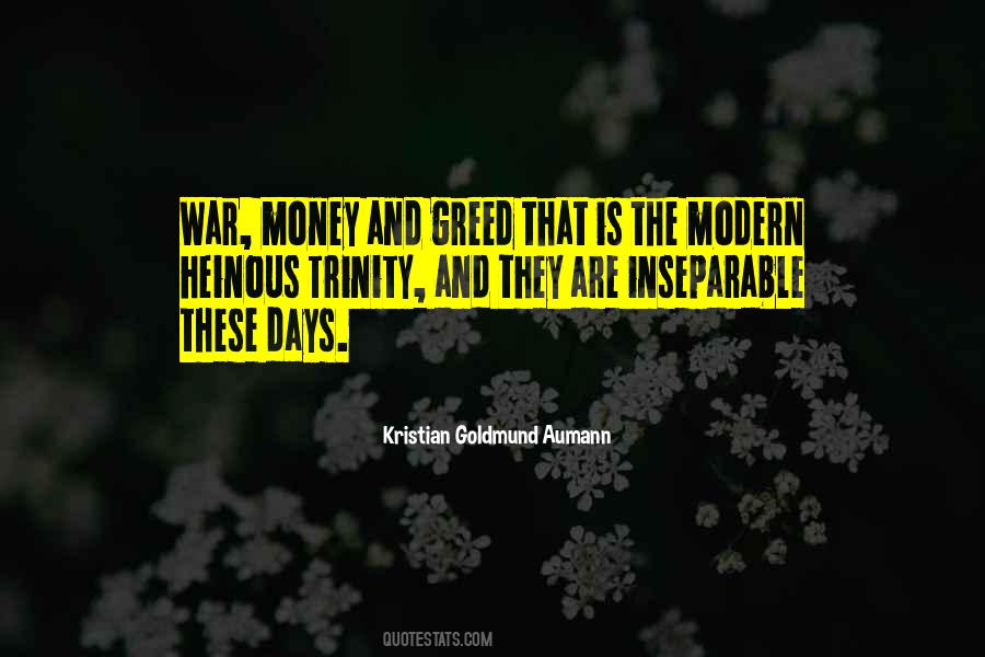 Quotes About Greed And War #1803860