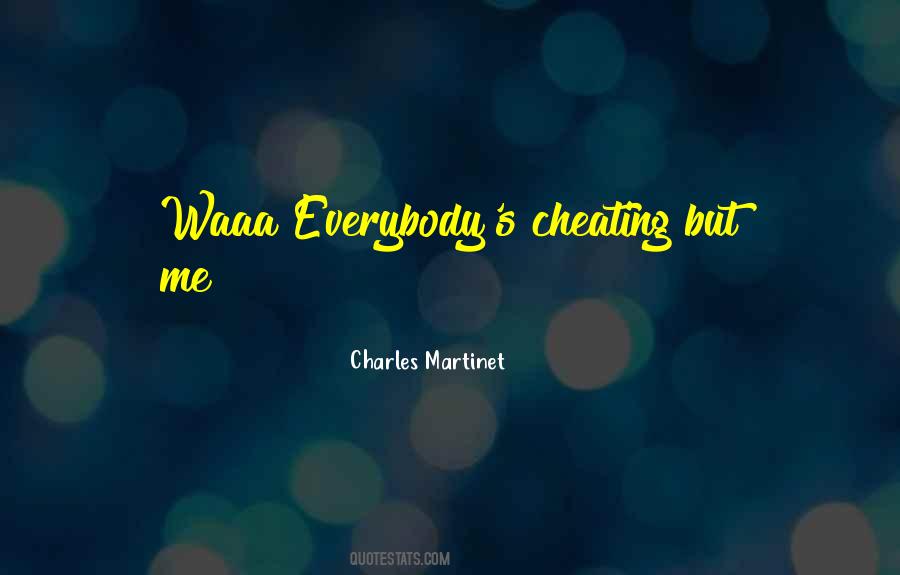 Cheating Me Quotes #867347