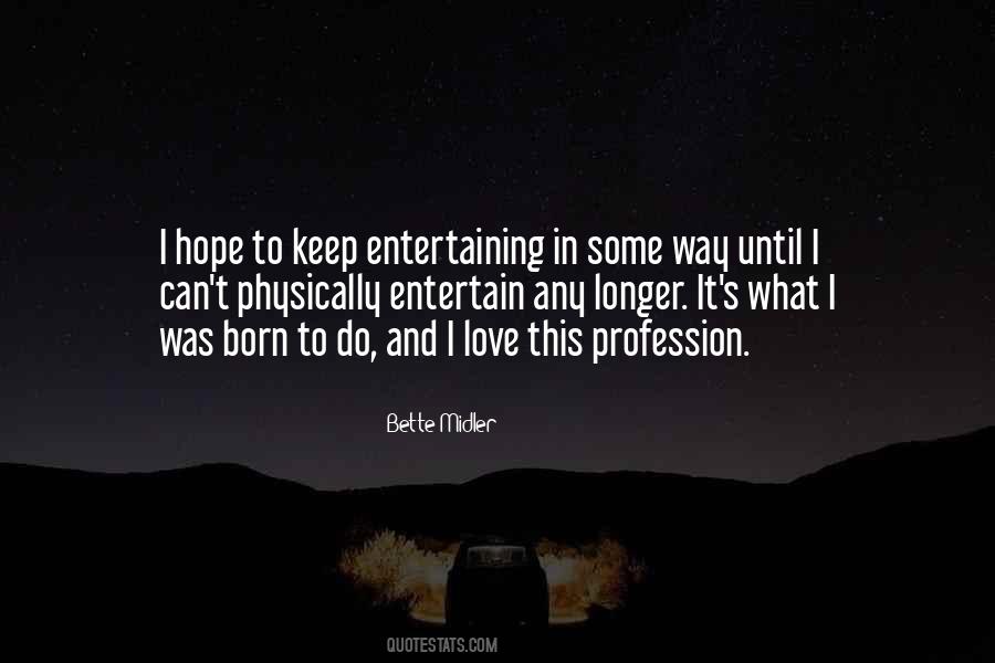 I Was Born To Do This Quotes #1486523