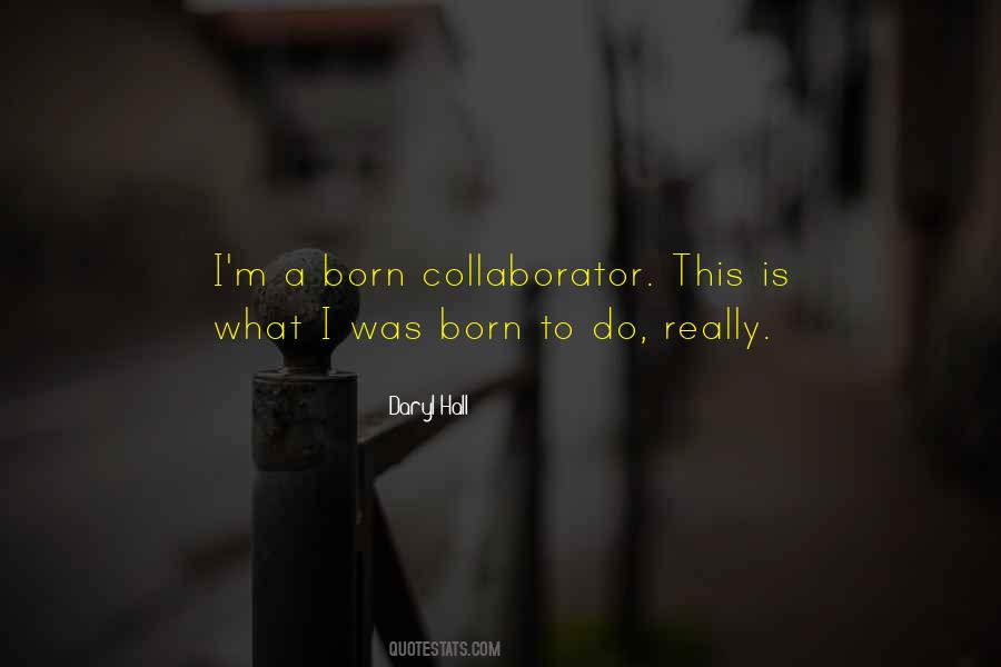 I Was Born To Do This Quotes #1606250