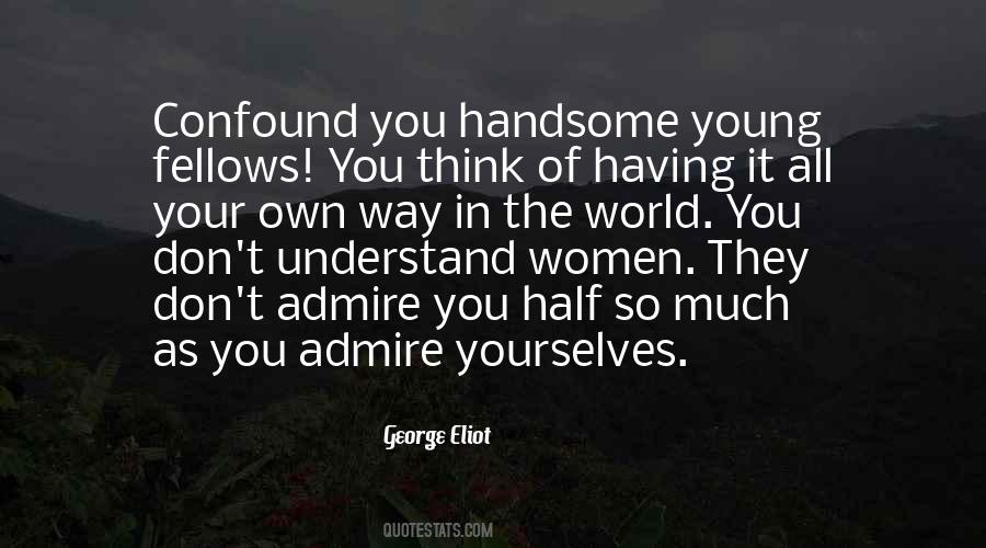 Quotes About Handsome Men #1573856