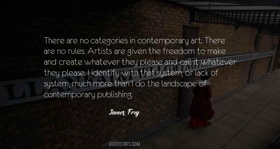 Quotes About The Freedom Of Art #1336192