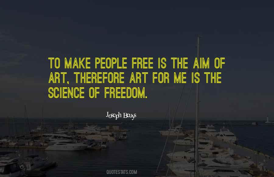 Quotes About The Freedom Of Art #347297