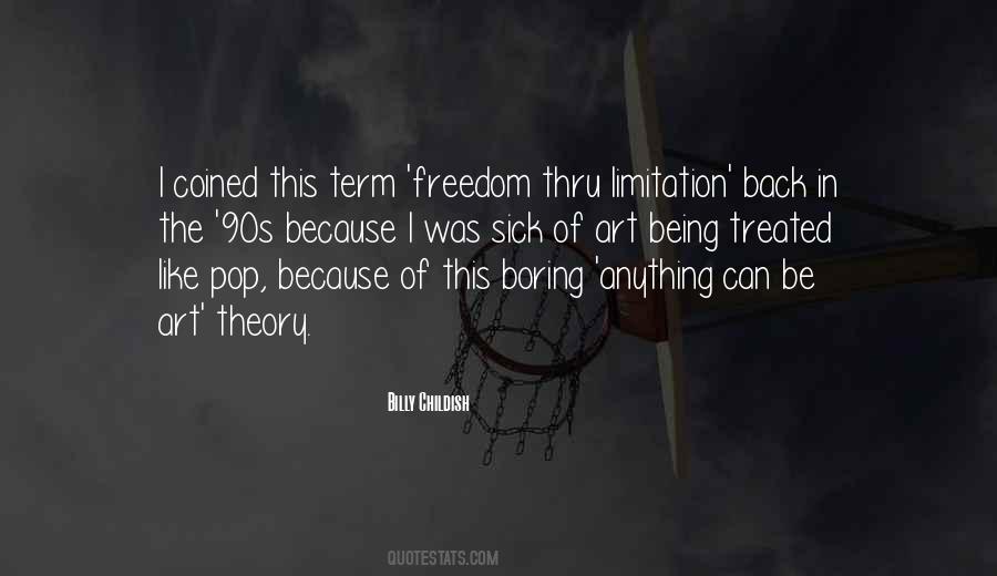 Quotes About The Freedom Of Art #359724