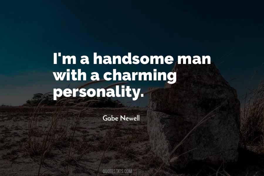 Quotes About Handsome Man #476553